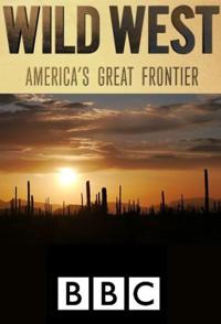 荒野西部 美国伟大边境 Wildwest.America's Great Frontier的海报