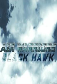 空中武士 黑鹰 Air Warriors: Black Hawk的海报