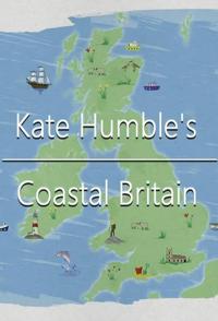 凯特·亨布尔的英伦海滨 Kate Humble's Coastal Britain的海报