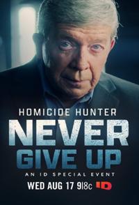 凶案猎手：永不放弃 Homicide Hunter: Never Give Up的海报