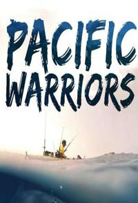 太平洋捕鱼勇士 Pacific Warriors的海报