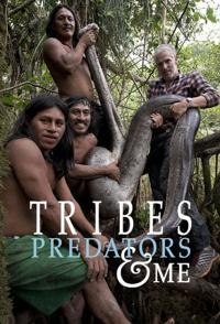 成为部落捕食者 全二季 Tribes, Predators and Me Season 1-2的海报