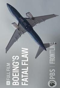 波音的致命缺陷 Boeing's Fatal Flaw的海报