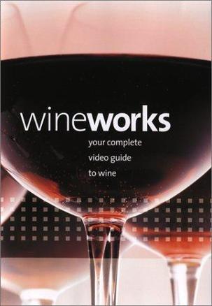 葡萄酒指南 Wineworks - Complete Video Guide To Wine的海报