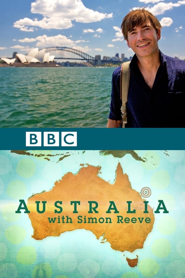 与西蒙·里夫游澳大利亚 Australia With Simon Reeve的海报