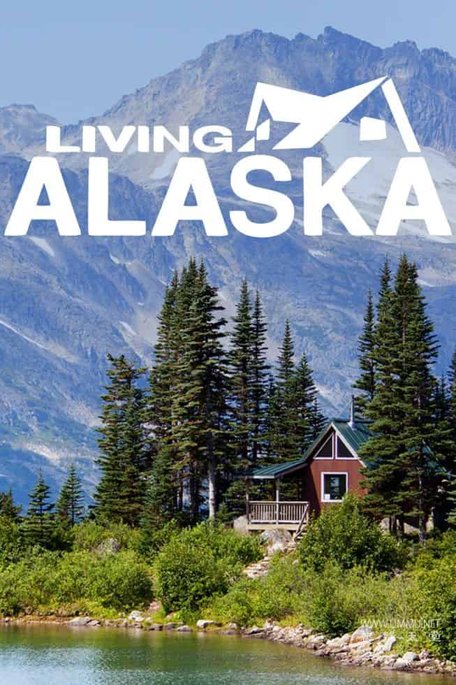 入住阿拉斯加 Living Alaska 第1-4季全48集的海报