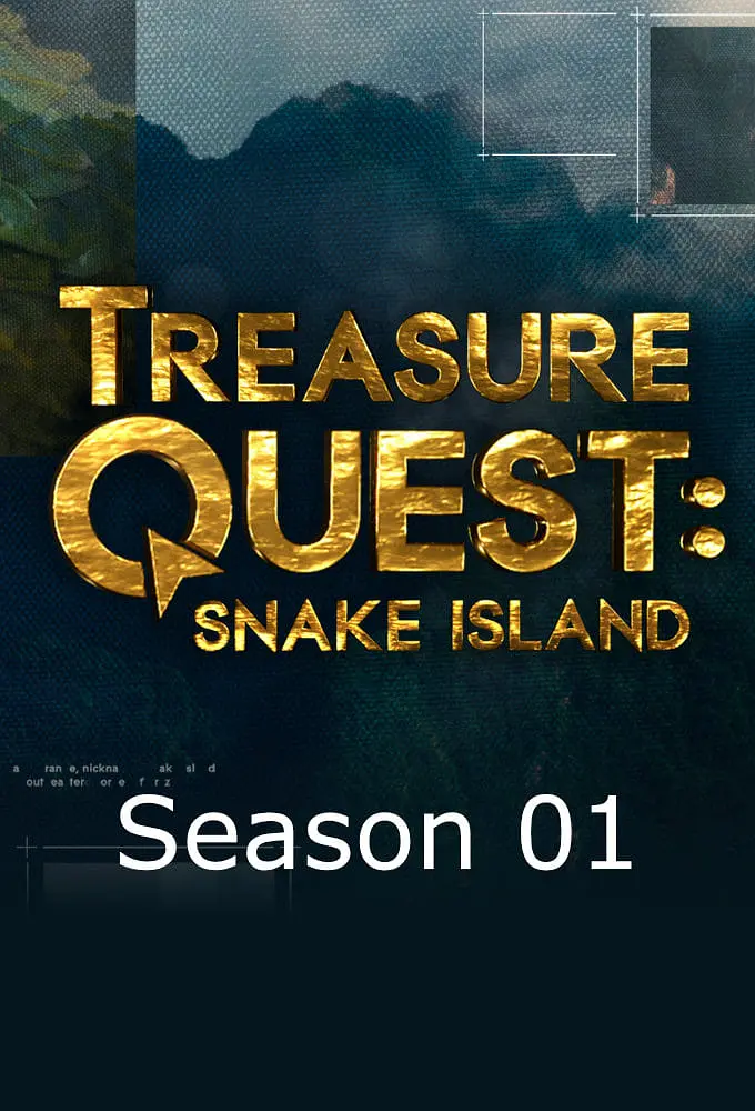 毒蛇岛寻宝任务 第一季 Treasure Quest: Snake Island Season 1的海报