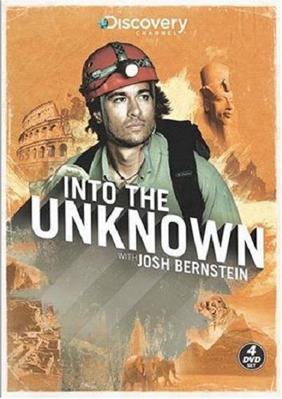 探索文明未知 Into the Unknown with Josh Bernstein的海报