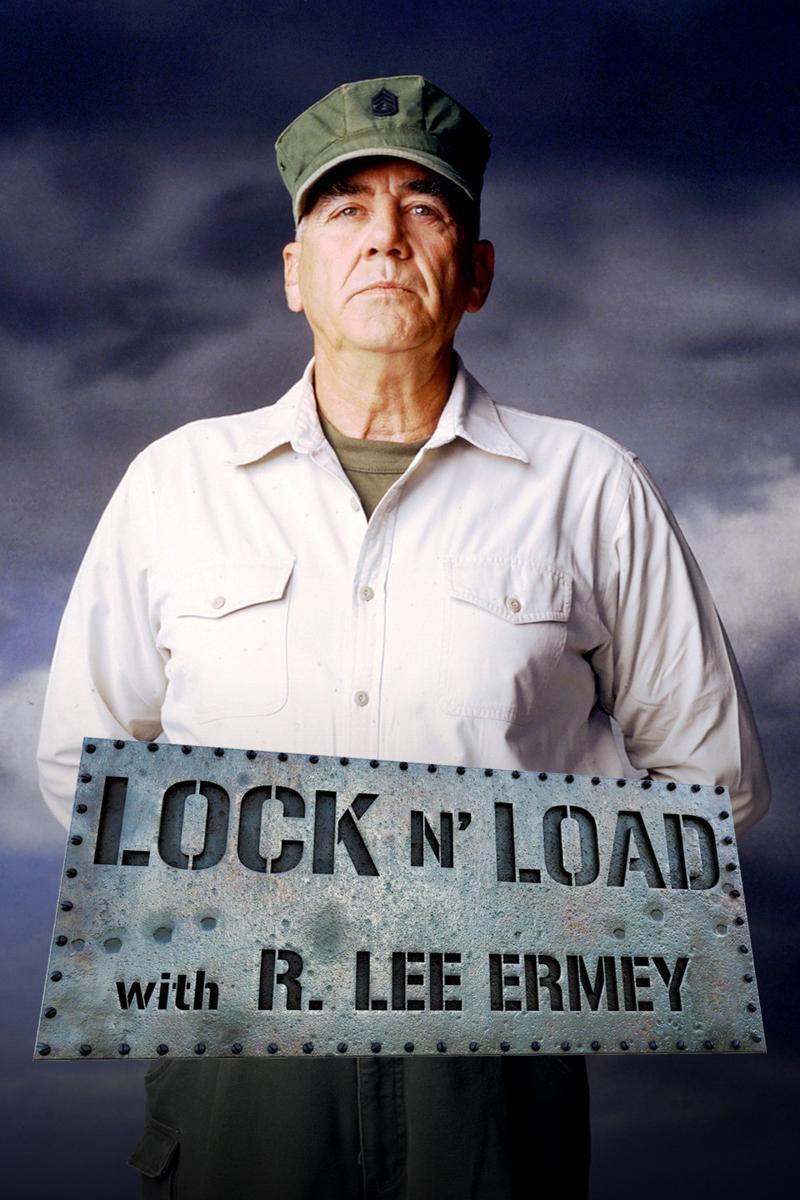 经典武器 Lock N’ Load with R. Lee Ermey的海报