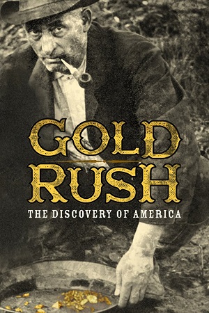 加州大淘金 California Gold Rush的海报