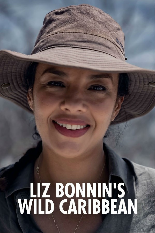 莉兹的狂野加勒比海 Liz Bonnin's Wild Caribbean的海报