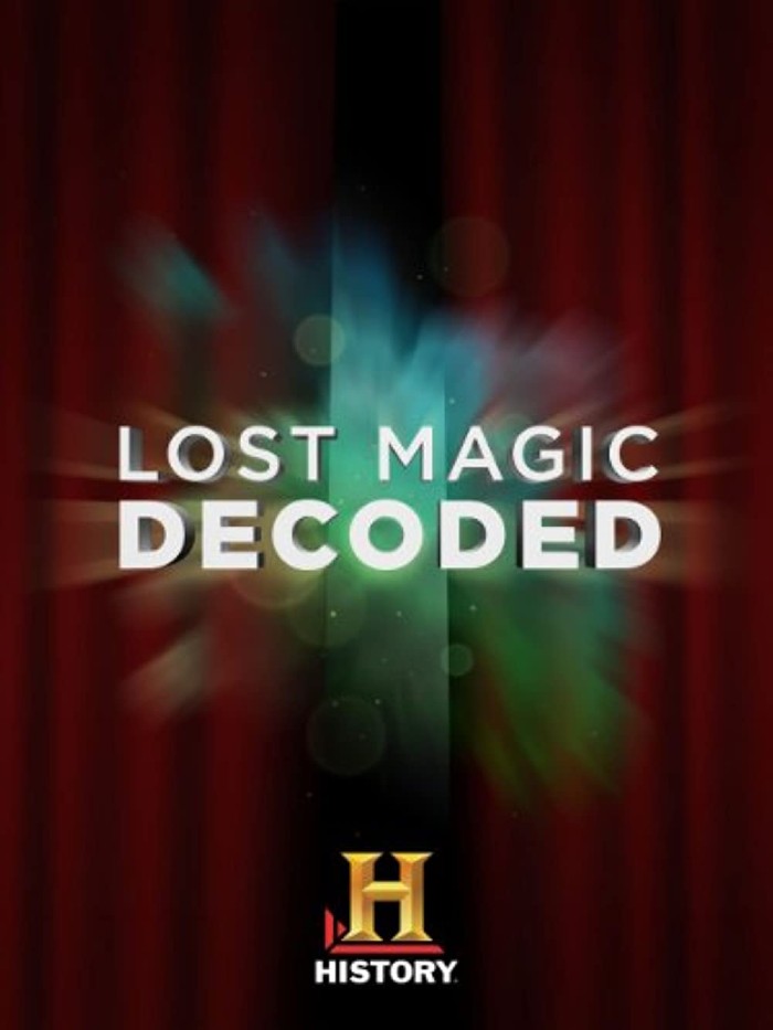 失落的魔术解码 Lost Magic Decoded的海报