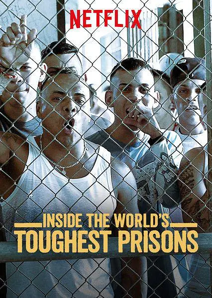 深入全球最难熬的监狱 第七季 Inside the World's Toughest Prisons Season 7的海报