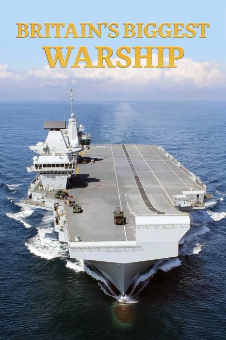 英国最大战舰：伊丽莎白女王号航母 Britain's Biggest Warship的海报