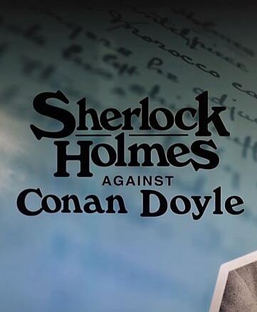 福尔摩斯和柯南·道尔 Sherlock.Holmes.Against.Conan.Doyle的海报