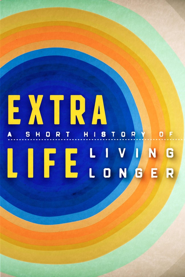 长寿短史：疫苗 Extra Life A Short History of Living Longer的海报