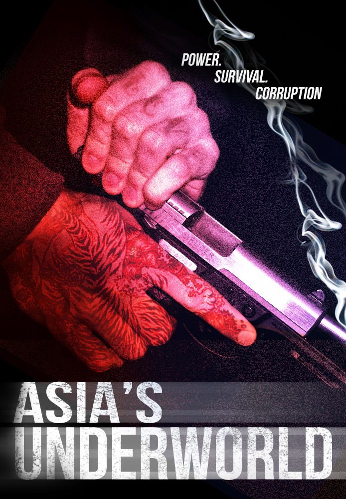 亚洲的地下世界 ASIA'S UNDERWORLD的海报