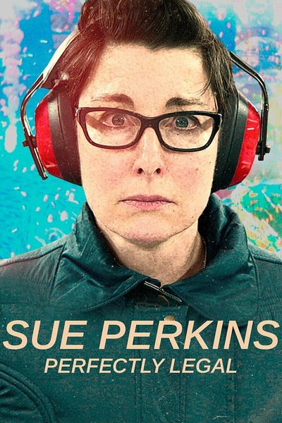 苏·帕金斯：完全合法 Sue Perkins: Perfectly Legal的海报