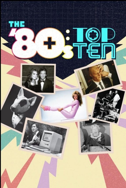 80年代十大经典 The 80s Top Ten的海报