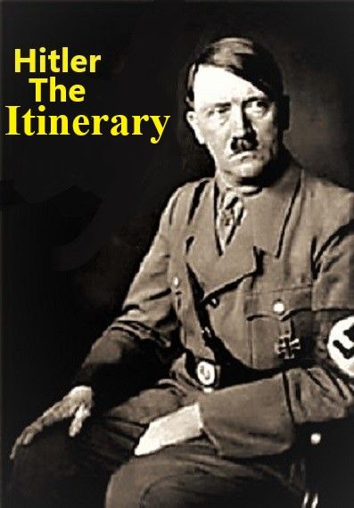 阿道夫希特勒的行迹 Adolf Hitler the Itinerary的海报