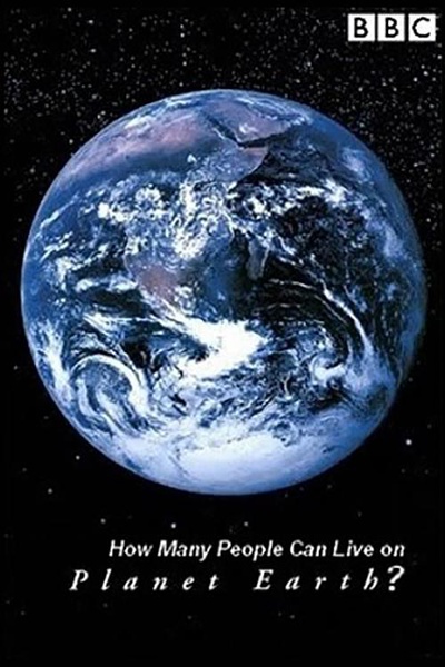 地球人口极限 How Many People Can Live on Planet Earth?的海报