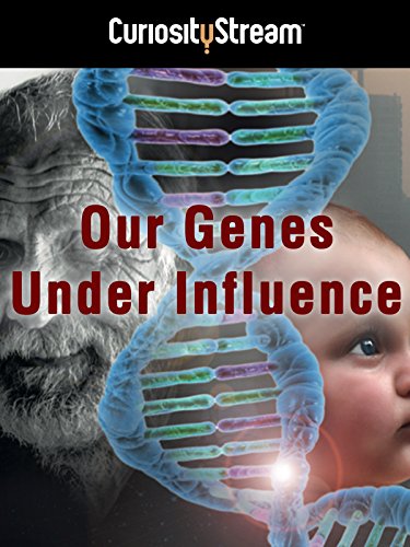 受到影响的人类基因 Our Genes Under Influence的海报