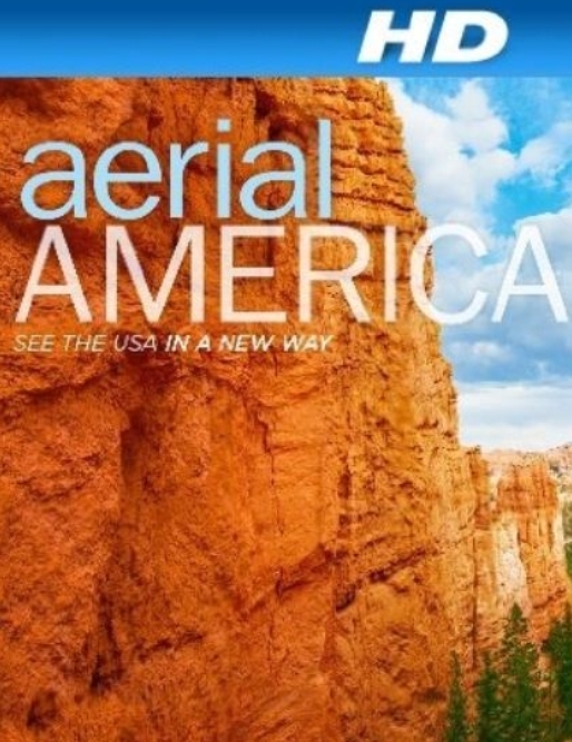 鸟瞰美国/航拍美利坚 Aerial America 2009-的海报