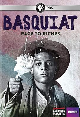 巴斯奎特：奋发图墙 Basquiat: Rage to Riches的海报