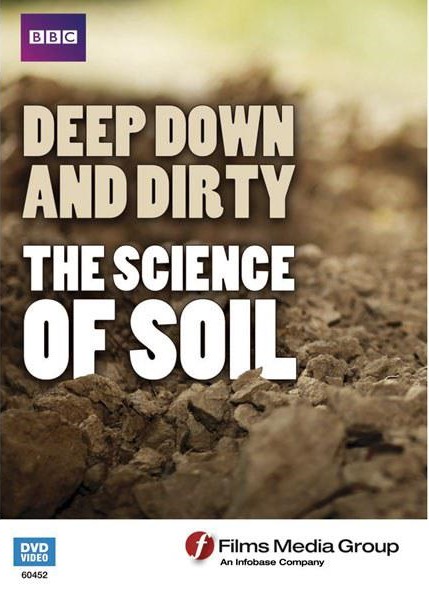 土壤科学 Deep Down and Dirty The Science of Soil的海报