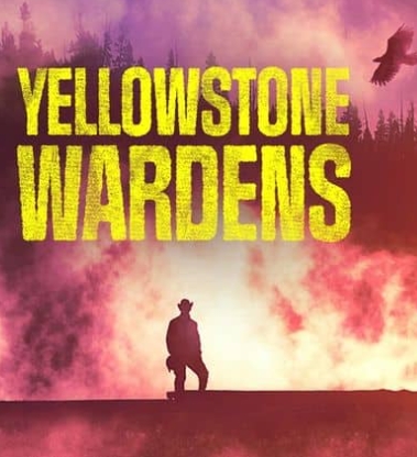黄石公园守卫者  第5季 Yellowstone Wardens的海报