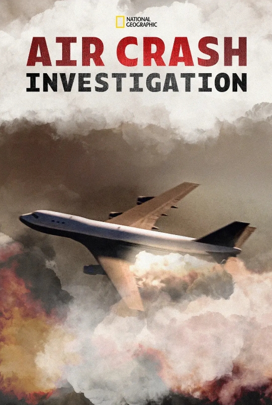 空中浩劫 第21季全10集  Air Crash Investigation的海报