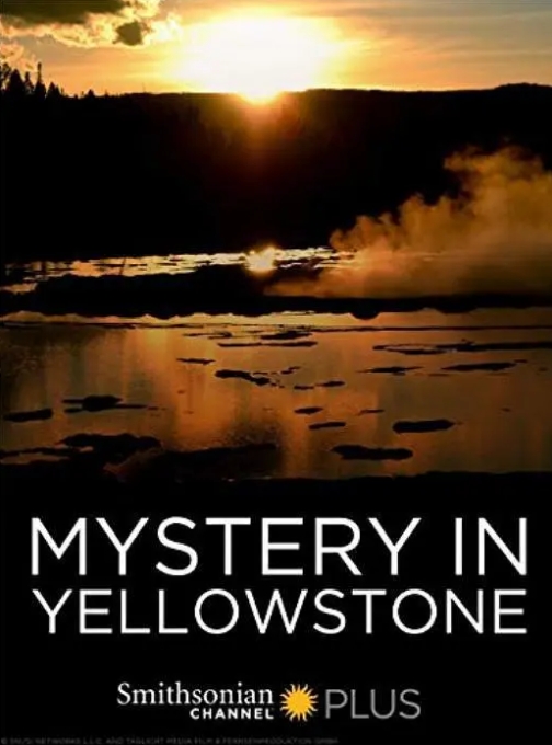 古黄石公园 Ancient Yellowstone的海报