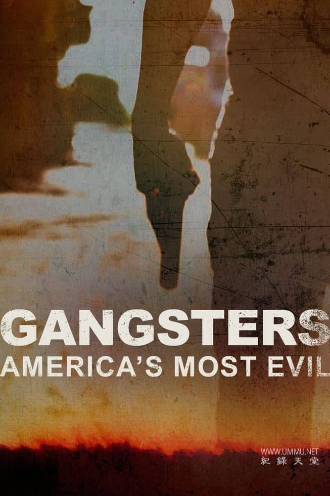黑帮：美国最邪恶的人 Gangsters: America's Most Evil 20213的海报