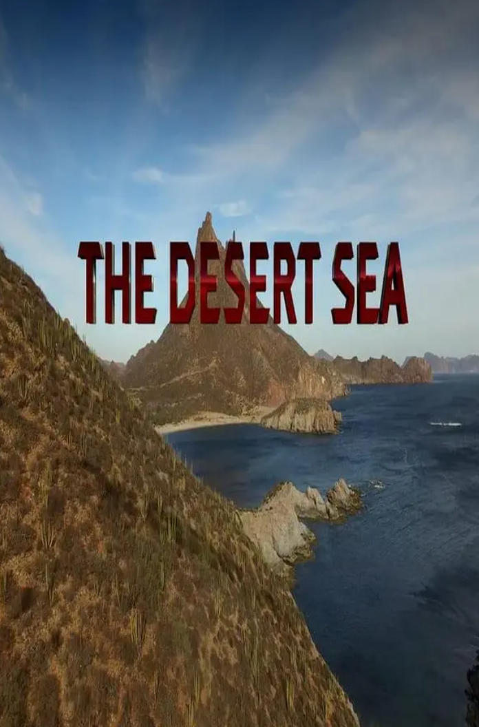 沙漠之海 The Desert Sea的海报