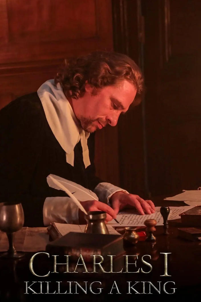 查理一世:处死国王  Charles I: Killing a King的海报
