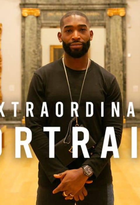 非凡的肖像 Extraordinary Portraits的海报