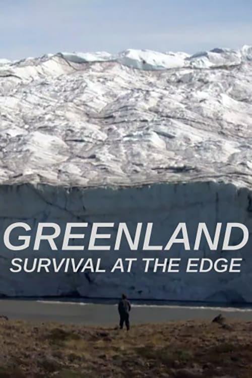 格陵兰岛：边缘生存 Greenland: Survival at the Edge的海报