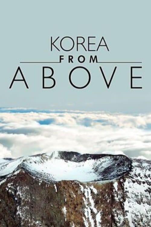 鸟瞰韩国 Korea From Above的海报