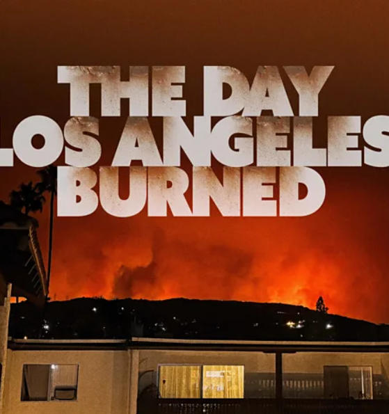 洛杉矶大火的那天 The Day Los Angeles Burned的海报