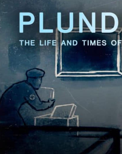 掠夺者：纳粹艺术窃贼的生平 Plunderer: The Life and Times of a Nazi Art Thief的海报