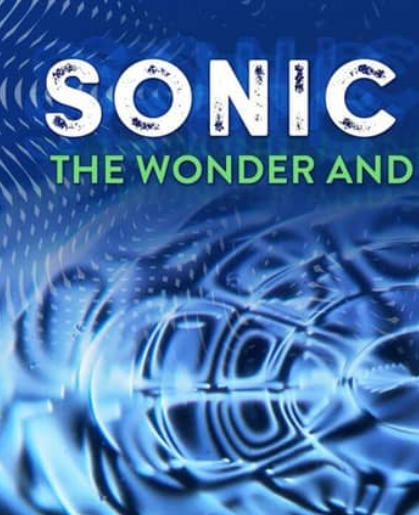 声波魔法：声音的奇迹与科学 Sonic Magic: The Wonder and Science of Sound的海报