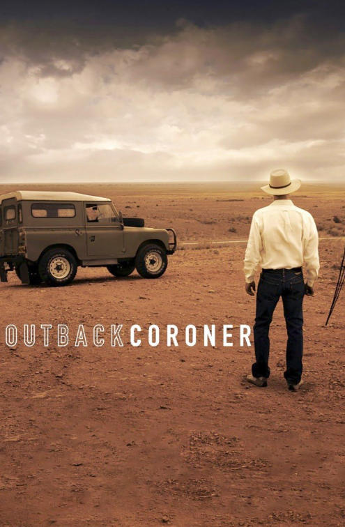 内陆验尸官 Outback Coroner的海报
