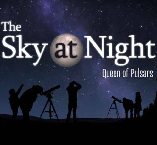 夜空：脉冲星女王 The Sky at Night：Queen of Pulsars的海报