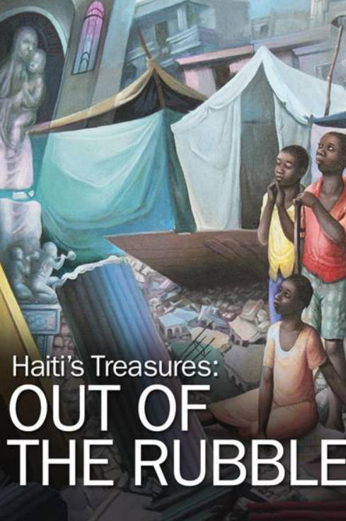 海地宝藏：废墟上的希望 Haiti's Treasures: Out of the Rubble的海报