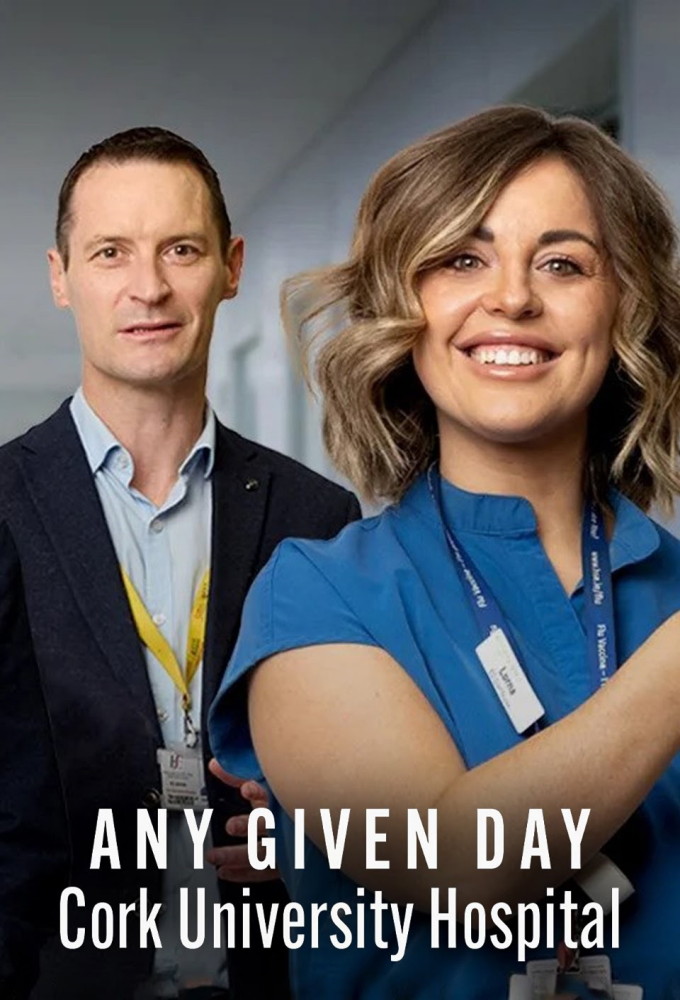 生死一线：科克大学医院 Any Given Day: Cork University Hospital的海报