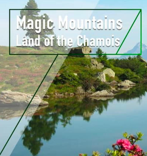 魔力山脉：羚羊之地 Magic Mountains：Land of the Chamois的海报