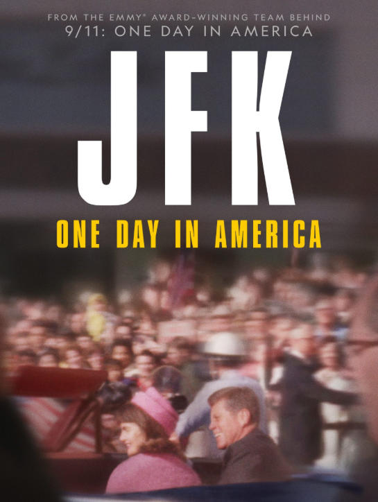 美国那日:肯尼迪遇刺 JFK:One Day in America 2023的海报