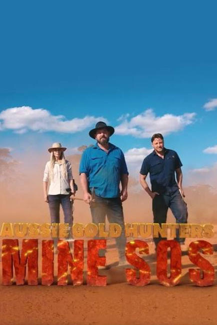 荒野猎金客：矿山求救 Aussie Gold Hunters:Mine SOS 2022的海报