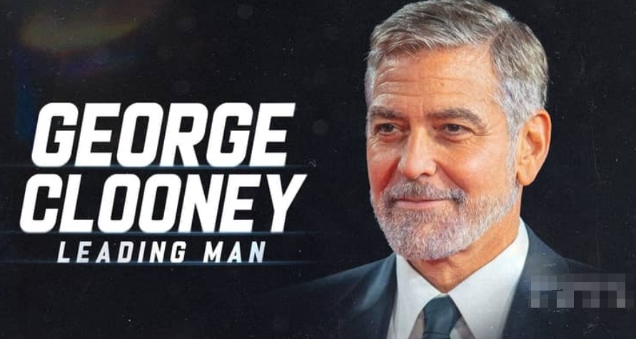乔治·克鲁尼：男主角 George Clooney: Leading Man的海报