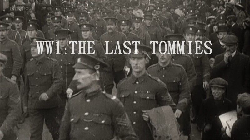 一战：最后的老兵 WWI: The Last Tommies的海报